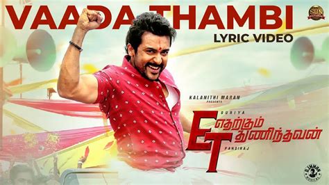 Vaada Thambi Song Lyrics Etharkkum Thunindhavan Film