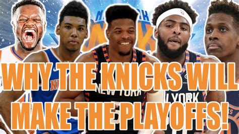 Reasons Why The Knicks Will Make The Playoffs Youtube