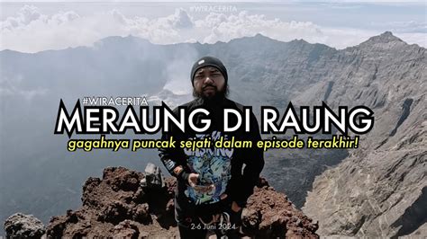 Arti Mencintai Diri Sendiri Gunung Raung Jawa Timur Youtube