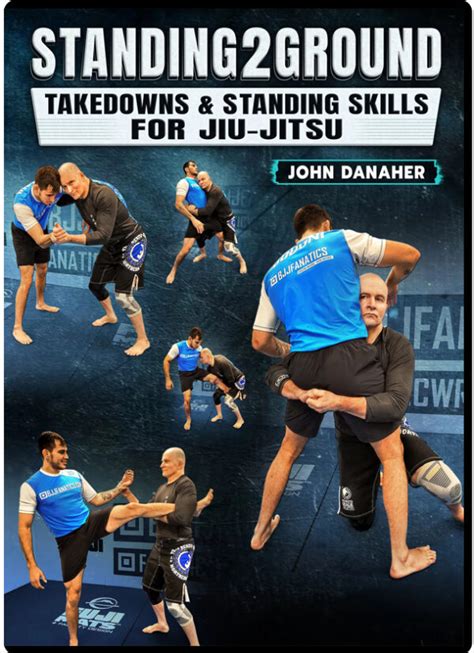 John Danaher Standing2ground Takedowns And Standing Skills For Jiu