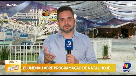 Magia Natalina Em Blumenau Abertura Oficial Acontece Na Noite Desta