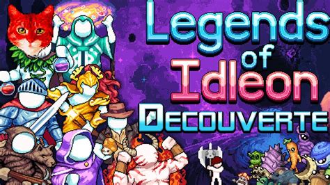 Je Suis Accro Ce Jeu Est Trop Bien Legends Of Idleon Découverte