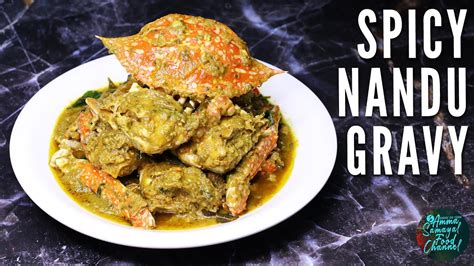 Nandu Sothi In Tamil Spicy Nandu Gravy Nandu Kulambu Crab Recipe