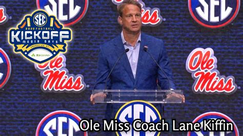 Everything Ole Miss Coach Lane Kiffin Said At 2022 Sec Media Days Sec Yall