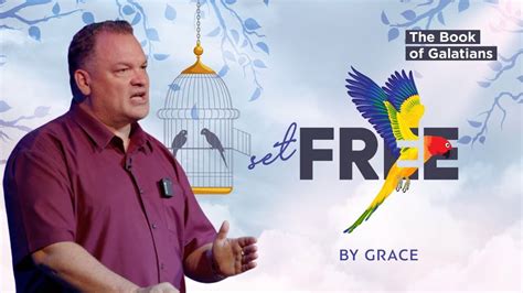 Set Free The Book Of Galatians Part 1 By Grace ICA Online Service