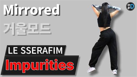 Le Sserafim Impurities Dance Tutorial Front