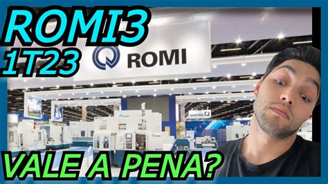 Romi Vale A Pena Veja O Resultado Do T Da Industrias Romi Youtube