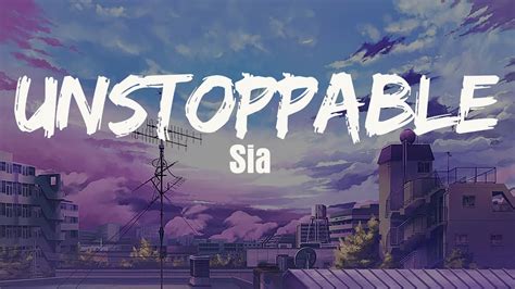 Unstoppable Sia Lyrics Youtube Music