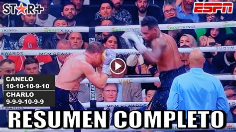 Resumen De La Pelea Canelo Vs Charlo Pelea Completa Figth Saul Canelo Álvarez Vs Jermell Charlo