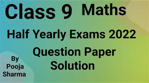 Class 9 Maths Half Yearly Exams 2022 Question Paper Solution Youtube