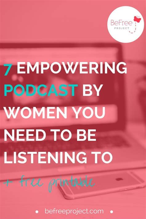 7 Empowering Podcast By Women You Need To Be Listening To Free