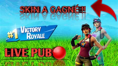 Live fait ta pub et skin à gagner YouTube