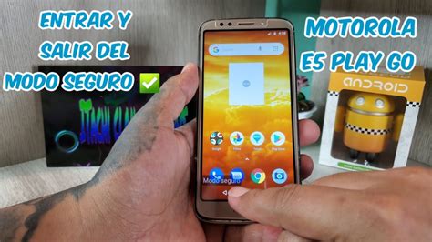 Entrar Y Salir Del Modo Seguro Motorola Moto E5 Play Go YouTube