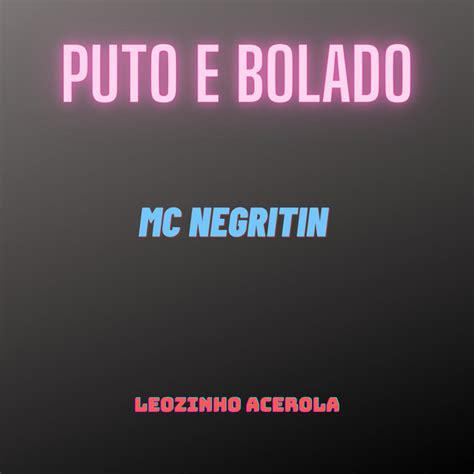 Puto E Bolado Single By Mc Negritin Spotify