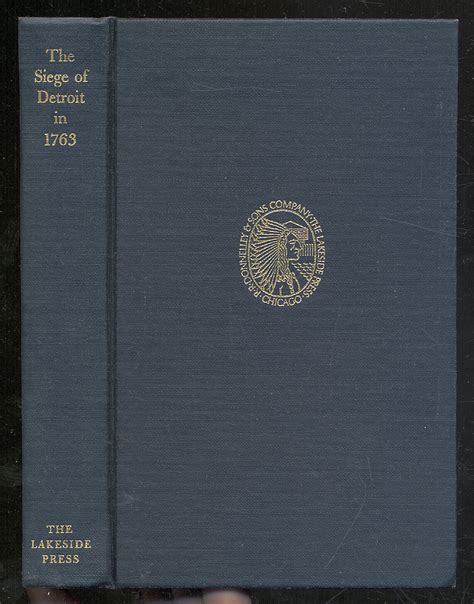 The Siege Of Detroit In 1763 The Journal Of Pontiacs Conspiracy And