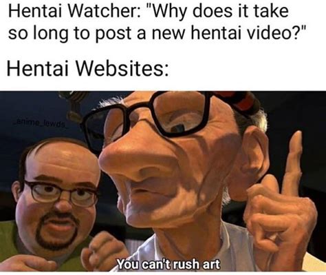 Its Called Hentai And Its Art R HentAnime Memes