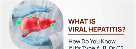 What Is Viral Hepatitis How Do You Know If Its Type A B Or C Rps