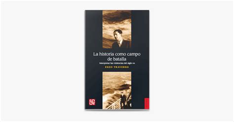 La Historia Como Campo De Batalla On Apple Books