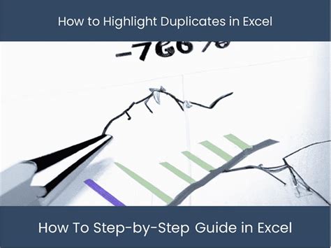 Highlight Duplicates In Excel Step By Step Guide Excel