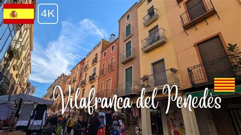 Vilafranca Del Pened S Catalu A K Youtube