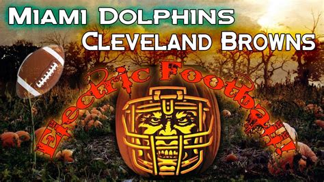 Miami Dolphins Vs Cleveland Browns Electric Football Amazing Finish