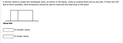 A Rancher Wants To Create Two Rectangular Pens As Shown In The Figure