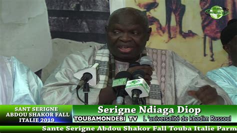 Serigne Ndiaga Diop Baye Fall Sante Serigne Abdou Sakor Fall Parma 2019