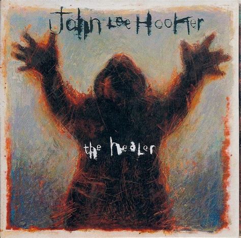 John Lee Hooker - The Healer (2001, CD) | Discogs