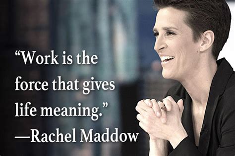 Quote of the Week - Rachel Maddow - Addiction/Recovery eBulletin