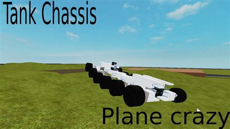 Tank Chassis Tutorial Plane Crazy Youtube