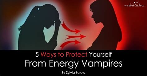 Protect Yourself From Energy Vampires Here Are 5 Ways With Images