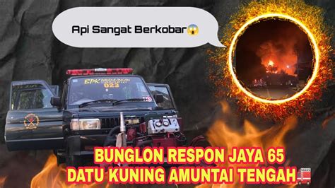 49 FASTRESPONSE JAYA 65 DATU KUNING AMUNTAI TENGAH YouTube