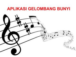 Aplikasi gelombang bunyi | PPT