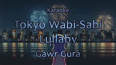 Karaoke Romaji Off Vocaltokyo Wabi Sabi Lullaby Gawr Gura Youtube