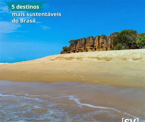 5 destinos mais sustentáveis do Brasil Segue Viagem