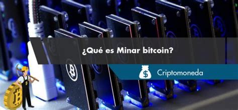 ¿qué Es Minar Bitcoin Realvirtual