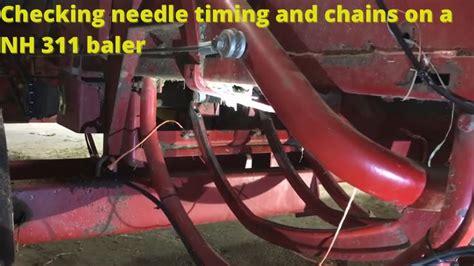 Checking Needle Timing And Adjusting Chains On New Holland Baler