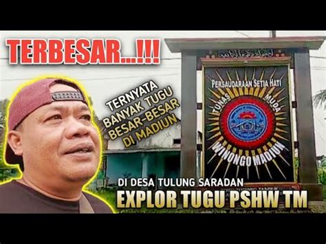 Explore Tugu Pshw Tm Terbesar Sh Winongo Stk Di Desa Tulung Saradan