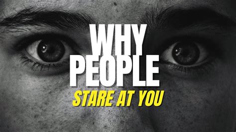 12 Reasons Why People Are Staring At You In Public Psychology Facts