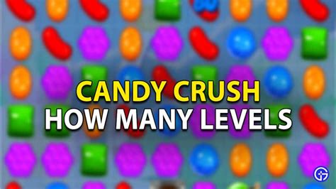 How Many Levels Does Candy Crush Have - Gamer Tweak