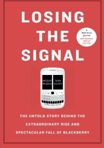 READ PDF Losing the Signal: The Untold Story Behind the Extraordinary