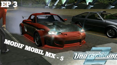 Modif Mobil Mazda Miata Mx Ii Need For Speed Underground Ii Episode