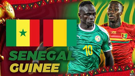 En direct Sénégal vs Guinée Voici comment regarder le match à la