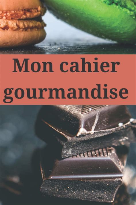 Buy Mon Cahier Gourmandise Carnet De Recettes Remplir Pages Par