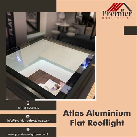 Choose Atlas Aluminium Flat Rooflight Service From Premier Roof Systems