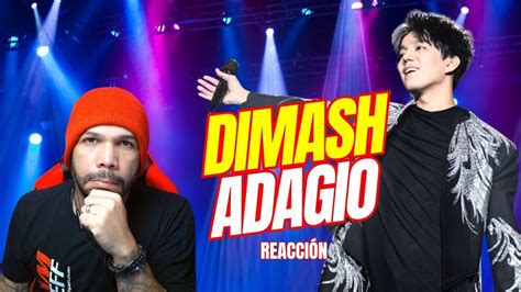 Dimash Adagio En Vivo Como Me Lo Recomendaron Video Reaccion YouTube