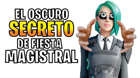 El Oscuro Secreto De Fiesta Magistral De Fortnite Youtube