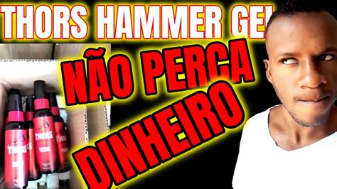 THORS HAMMER GEL FUNCIONA THORS HAMMER GEL VALE A PENA NÃO PERCA SEU