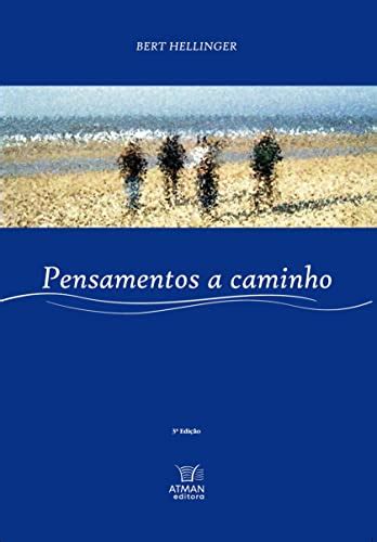 Pensamentos A Caminho Ebook Resumo Ler Online E Pdf Por Hellinger