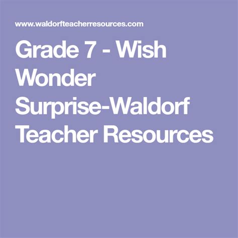 Grade 7 Wish Wonder Surprise Waldorf Teacher Resources Teacher